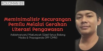 Meminimalisir Kecurangan Pemilu Melalui Gerakan Literasi Pengawasan